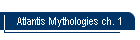 Atlantis Mythologies ch. 1